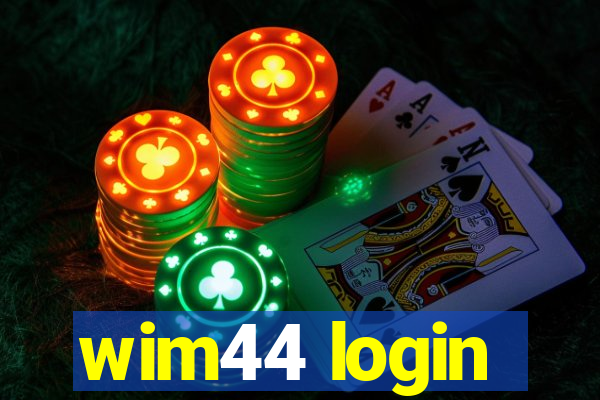 wim44 login